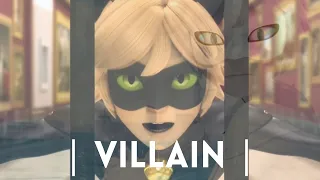 Chat Noir - Miraculous Ladybug | Villain AMV