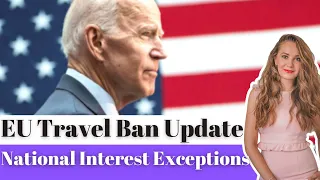 National Interest Exceptions EU Travel Ban, Employment-Based Immigrant Visas - Immigration News