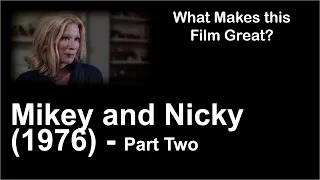What Makes this Film Great #25 | Mikey and Nicky (1976) - Part Two