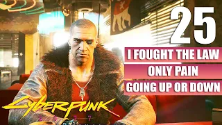 Cyberpunk 2077 [I Fought the Law - Only Pain] Gameplay Walkthrough [Full Game] No Commentary Part 25