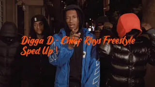 Digga D - Chief Rhys Freestyle | Sped Up 1.12x