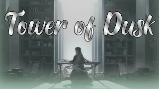 The Tower of Dusk: Bring the Intangible to Life!