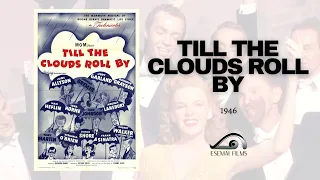 Till the Clouds Roll By (1946)