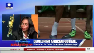 Sports This Morning   Focus On Developing African Football Pt 1