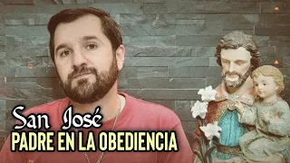 San José, Padre en la Obediencia | Wilson Tamayo