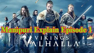 Vikings valhala episode( 1 )Manipuri explain hollywodwebseris/movieAction movie