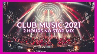 CLUB MUSIC MIX 2021 🔥  | Best Remixes & Mashups Of Popular Songs 🎉