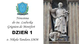 Nowenna do św. Ludwika M. Grignion de Montfort | Dzień 1 | o. Nikola Tandara SMM