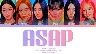 STAYC (스테이씨) – ASAP (가사) (Color Coded Lyrics Eng/Rom/Han)