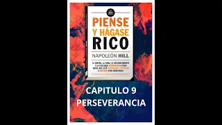 PIENSE Y HÁGASE RICO AUDIO LIBRO CAPITULO 9 PERSEVERANCIA