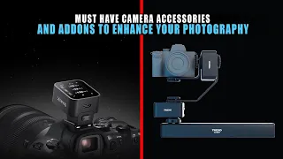 10 Camera Accessories and Addons to Enhance Your Photography in 2024 | Must Have Camera Accessories