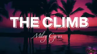 Miley Cyrus - The Climb (Lyrics)