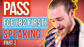 Pass the Cambridge B2 First Speaking exam (FCE) Part 2