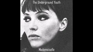 Mademoiselle   The Underground Youth (acoustic cover)