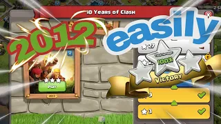 10 years of clash of clans challenge 2012. easily 3 star ★★★ 😍