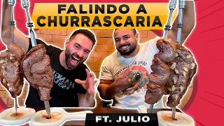 FALINDO A CHURRASCARIA!! | As carnes mais deliciosas! [Feat. Julio Nascimento]