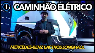 MERCEDES-BENZ EACTROS LONGHAUL: CAMINHÃO ELÉTRICO QUE PODE RODAR ATÉ 500 KM COM UMA CARGA DE BATERIA