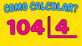 COMO CALCULAR 104 DIVIDIDO POR 4?| Dividir 104 por 4