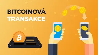 #56 - Životní cyklus Bitcoinové transakce