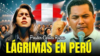 Lágrimas en Perú - Pastor Carlos Rivas