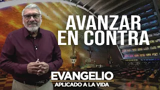 AVANZAR EN CONTRA | Evangelio Aplicado (SAN MATEO 14, 22-33) - SALVADOR GOMEZ