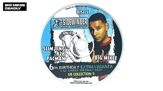 Big Mikee with Deadly - Sidewinder UK Collection Vol 9 - 2005