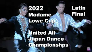 4K STEREO | 2022マダム・ローカップ第23回統一全日本ダンス選手権大会 | ラテン決勝