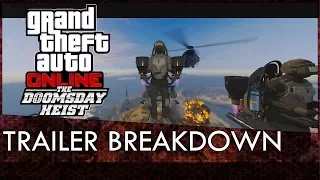 GTA Online: The Doomsday Heist DLC Trailer Breakdown!