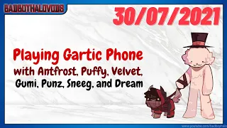 Gartic Phone with @Antfrost, @CaptainPuffy, @dream, @vGumiho, and MORE!