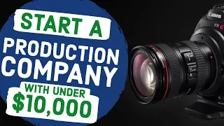 How to Start a Production Company With Under $10,000: What Should You Buy?