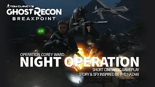 Ghost Recon Breakpoint: A Short Cinematic Story - Operation Corey Ward (When Worlds Collide)