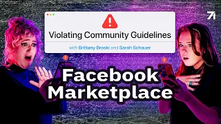 Episode One: Facebook Marketplace | Violating Community Guidelines