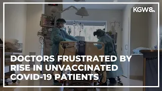 Doctors frustrated as unvaccinated COVID-19 patients fill hospitals again