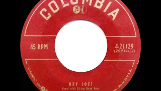 1953 Carl Smith - Hey Joe! (#1 C&W hit for 8 weeks)