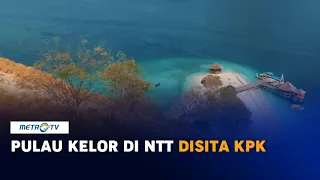 KPK Sita Pulau Kelor, NTT