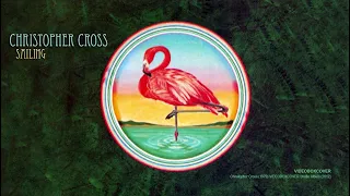 Sailing - Christopher Cross [Remastered]