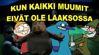 Kun Kaikki Muumit Eivät Ole Laaksossa...