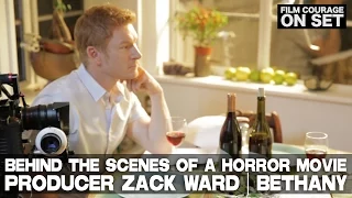 Behind The Scenes Of Horror Movie BETHANY with Producer / Actor Zack Ward