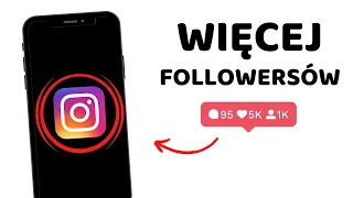 Jak zwiększyć liczbę obserwujących na Instagramie (5 sposobów)