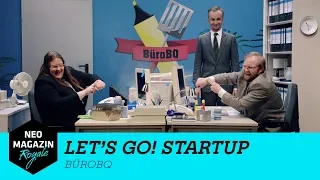 Let’s Go Start Up: BüroBQ | NEO MAGAZIN ROYALE mit Jan Böhmermann - ZDFneo