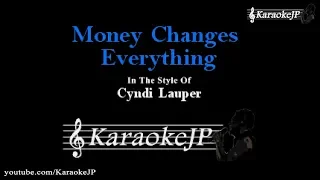 Money Changes Everything (Karaoke) - Cyndi Lauper