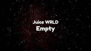 Juice WRLD - Empty (Clean - Lyrics)