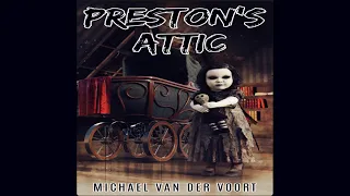 Horror Audiobook: Preston's Attic (Horror Audiobook Short Story)