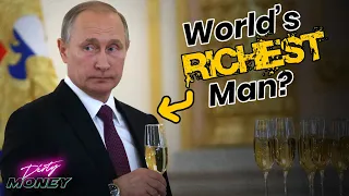 Is Putin Secretly the World's RICHEST Man?