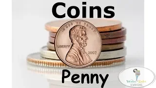 All about coins for Kids | PENNY | Learn about the Penny | Teaching Coins | Identifying MONEY Coins