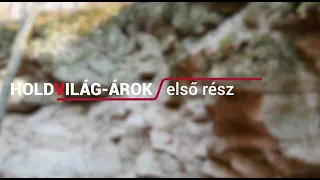 Pilisi rejtélyek: Holdvilág-árok 1. rész