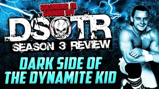 Dark Side Of The Dynamite Kid (Dark Side of the Ring Finale Review)