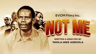 NOT ME - Written & Directed by 'Shola Mike Agboola - EVOM Films Inc. - Subtitled in English