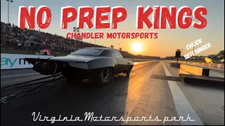 Street Outlaws No Prep Kings with Chandler Motorsports! Virginia Motorsports Park