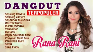 Rana Rani - Dangdut Terpopuler